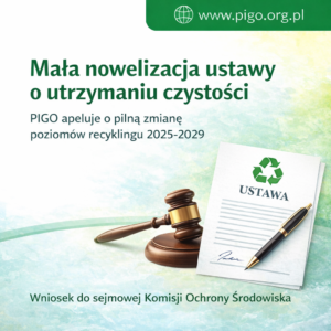 Apel do sejmowej Komisji Ochrony Środowiska ZNiL o pilną „małą nowelizację” ustawy o utrzymaniu czystości i porządku w gminach